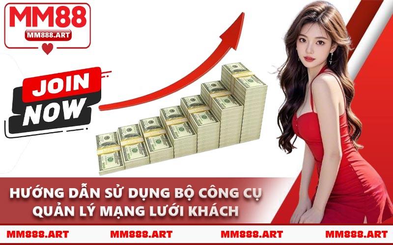 Hướng Dẫn Sử Dụng Bộ Công Cụ Quản Lý Mạng Lưới Khách